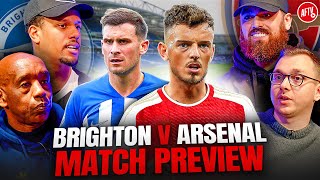 Time To Field Our BEST XI  Brighton vs Arsenal  Match Preview amp Predicted XI [upl. by Shotton]