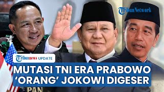 Mutasi TNI Terbesar di Era Prabowo Jenderaljenderal Dekat Jokowi Tergeser Ada yang Jadi Dosen [upl. by Cleodel176]