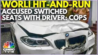 Worli HitAndRun Case  Accused Changed Seats With Driver  N18V  CNBC TV18 [upl. by Beauregard]