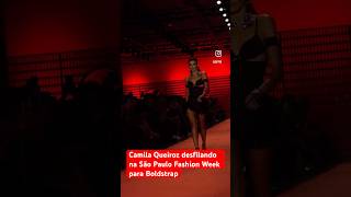 Camila Queiroz desfilando na São Paulo Fashion Week para Boldstrap [upl. by Yorgen]