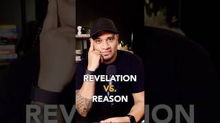 Revelation vs Reason [upl. by Stephens]