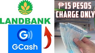 HOW TO CASHOUT GCASH TO LANDBANK UP TO ₱50000 pesos at ang Transaction Fee ay ₱15 pesos lang😱 [upl. by Ysus55]