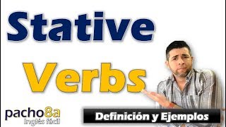 Stative Verbs – Definición y Ejemplos – Incluye listado de Stative Verbs  Clases inglés [upl. by Ylla]