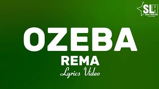 Rema  Ozeba Lyrics Video [upl. by Wicks]