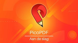 Aan de slag  PicoPDF PDFbewerker Tutorial [upl. by Nylodam]