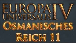 We Shall Play Europa Universalis IV Osmanisches Reich 11  Ungarn DeutschExpert Lets Play [upl. by Dettmer898]