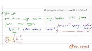 Why are pentahalides more covalent than trihalides [upl. by Heller]