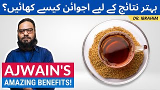 Ajwain Khane Ke Fawaid  How To Eat Carom Seeds For Amazing Results UrduHindi Dr Ibrahim [upl. by Nosiaj]