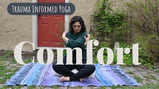 Yoga For Comfort  Trauma Informed Yoga [upl. by Novah]