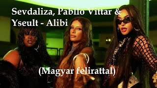 Sevdaliza Pabllo Vittar amp Yseult  Alibi magyar felirattal [upl. by Skell]