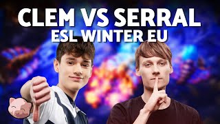 CLEM vs SERRAL  60000 ESL Winter EU Regionals Upper Bracket Semis Bo5 TvZ  StarCraft 2 [upl. by Ecraep]