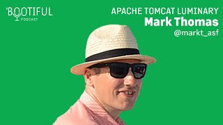 Apache Tomcat legend Mark Thomas on a Bootiful Podcast [upl. by Ruiz]