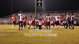 Ocala Vanguard Vs Leesburg 2024 Playoffs in a North Central Florida Classic High School Showdown [upl. by Rehprotsirhc407]