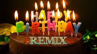 Happy Birthday To You Song Remix DJ [upl. by Sapphera458]