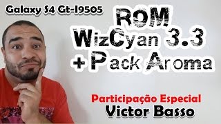 ROM Super WizCyan 33  Pack Aroma GTI9505 [upl. by Nomis615]