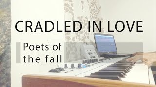 Cradled in Love  Poets of the Fall Piano Snippet [upl. by Adyol]