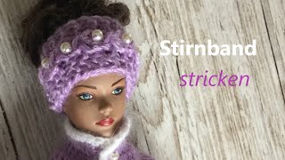 STIRNBAND STRICKEN ВЯЖЕМ ГОЛОВНОЙ УБОР ДЛЯ КУКЛЫ [upl. by Germana657]