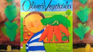 Olivers Vegetables  Childrens Books Read Aloud [upl. by Anana]