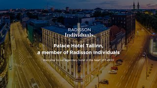 Welcome to Palace Hotel Tallinn a member of Radisson Individuals [upl. by Hahnert]