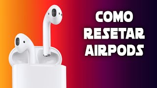 Como Resetar Os AirPods  Como Repor os AirPods [upl. by Matta559]