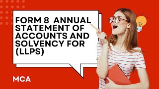 FORM 8 LLP ANNUAL FORM  Statement of Accounts and Solvency LLP  MCA LIVE FILING [upl. by Nyrraf920]