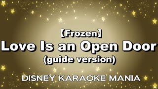 【Frozen】Love Is an Open Door guide version【Karaoke】 [upl. by Enniroc]