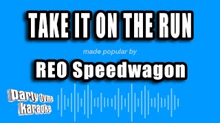 REO Speedwagon  Take It On The Run Karaoke Version [upl. by Knah]