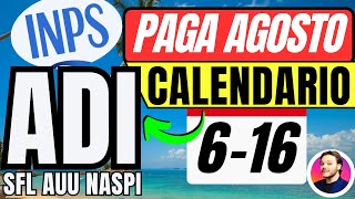 🔴INPS PAGAMENTI AGOSTO👉PRIME DATE GIÀ IN ARRIVO✅ADI SFL NASPI AUU BONUS [upl. by Lyrej]