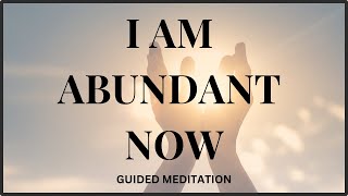 I AM ABUNDANT NOW [upl. by Eneles]