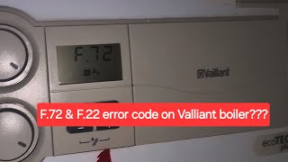 F72  F22 Error code on Vaillant boiler display [upl. by Plato]