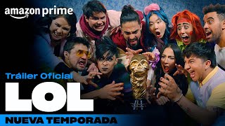 LOL Nueva temporada  Tráiler oficial  Amazon Prime [upl. by Trin]