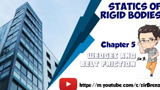 Statics of Rigid Bodies  Chapter 5  Wedges and Belt Friction [upl. by Akym]