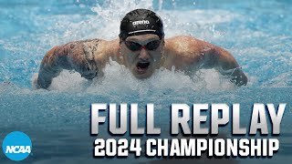 2024 NCAA DI mens swimming amp diving championship  FULL REPLAY [upl. by Abigale]