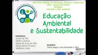 Educação Ambiental e Sustentabilidade [upl. by Hellman]