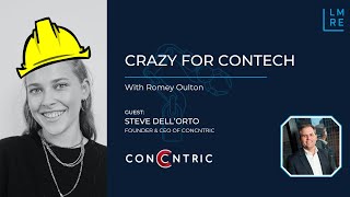 Crazy for ConTech with Steve DellOrto [upl. by Modestia]