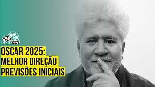 Oscar 2025 de Melhor Direção  Previsões Iniciais [upl. by Melly]