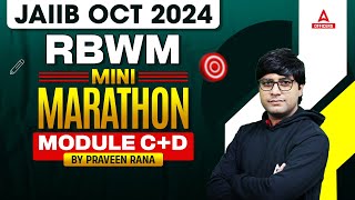 JAIIB OCT 2024 MARATHON  RBWM MINI MARATHON MODULE CD FOR JAIIB  BY PRAVEEN RANA [upl. by Lawlor164]