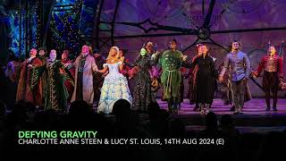 Defying Gravity  Charlotte Anne Steen amp Lucy St Louis  WICKED London  14th August 2024 Evening [upl. by Yemane201]