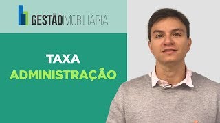 Taxa de Administração  Gestão Imobiliária [upl. by Aleacin766]