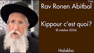 Rav Ronen Abitbol  Kippour cest quoi [upl. by Ljoka]