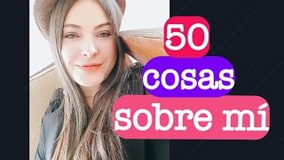 50 COSAS SOBRE MÍ  Xiomara Villanueva [upl. by Eaton]