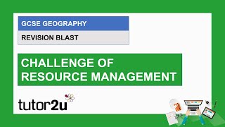 AQA GCSE Geography Revision Blast  Challenge of Resource Management  11 May 2021 [upl. by Nawj845]