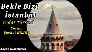 Bekle Bizi İstanbul Vedat Türkali [upl. by Annaitsirk]