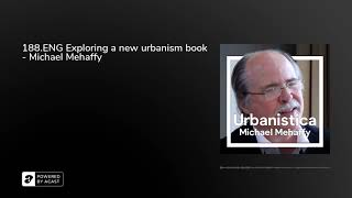 188ENG Exploring a new urbanism book  Michael Mehaffy [upl. by Lothario]