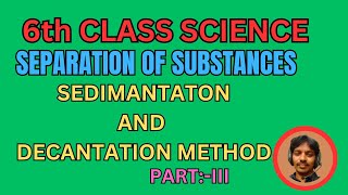 SEDIMANTATION and DECANTATION IN 6TH SCIENCE APTS [upl. by Yreffeg]