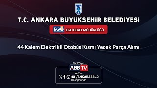 EGO GENEL MÜDÜRLÜĞÜ  44 Kalem Elektrikli Otobüs Kısmı Yedek Parça Alımı [upl. by Lebatsirc]