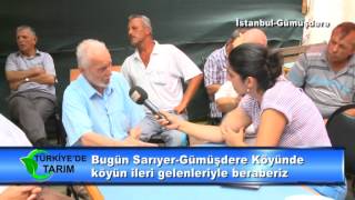 Türkiyede Tarım 1 Bölüm 1 Kısım  Sarıyer Gümüşdere Köyü [upl. by Sisenej]