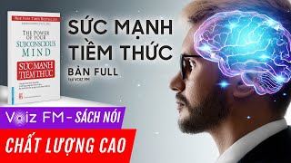 Sách nói Sức Mạnh Tiềm Thức  Joseph Murphy  Voiz FM [upl. by Domenech]