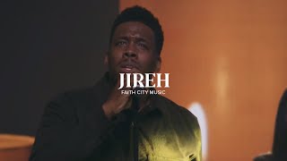 Faith City Music Jireh [upl. by Aznola]