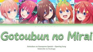 Gotoubun no Hanayome  TV Special Opening Full Gotoubun no Mirai Color Code Lyrics kanromind [upl. by Demha]